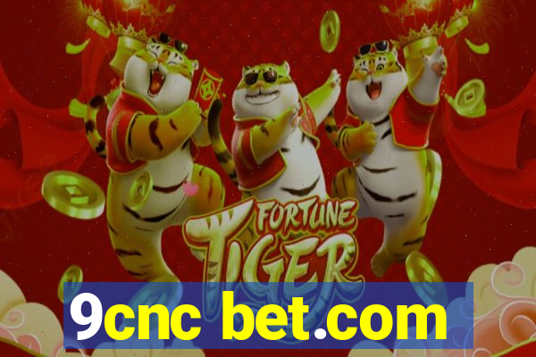 9cnc bet.com